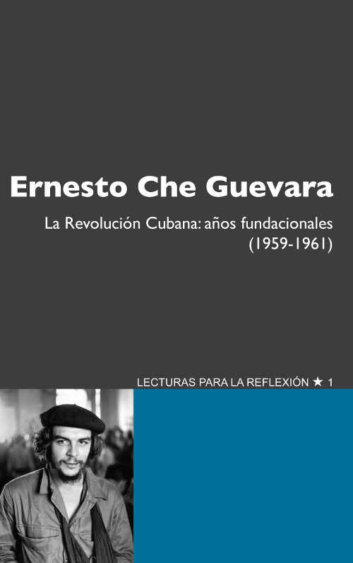 La Revolución Cubana: años fundacionales (1959-1961)