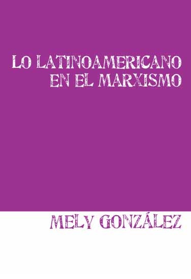 Lo latinoamericano en el marxismo