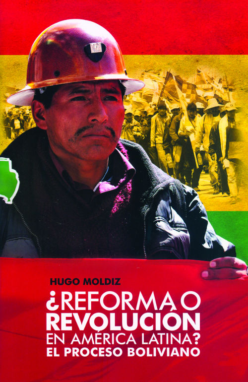 ¿Reforma o revolución en América Latina? El proceso boliviano