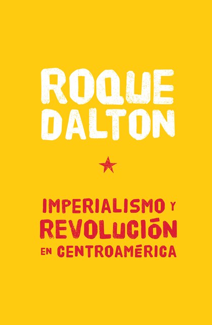 Imperialismo y revolución en Centroamérica