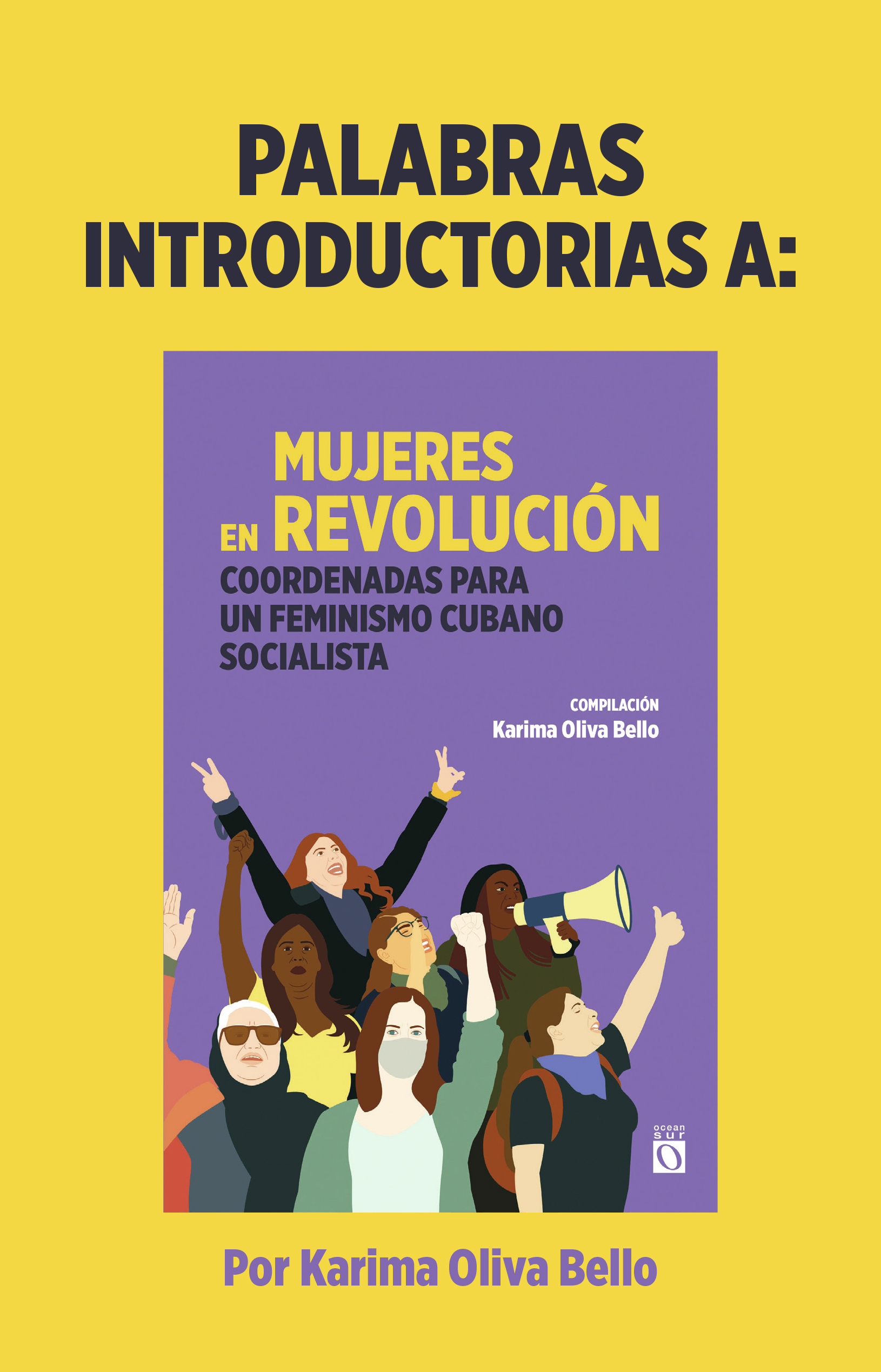 Palabras introductorias a: «Mujeres en Revolución. Coordenadas para un feminismo cubano socialista»