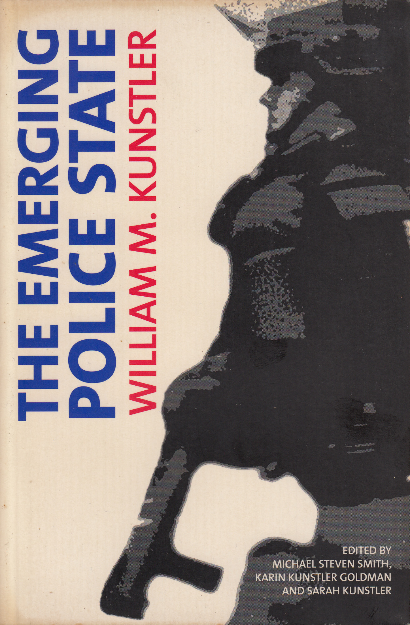 THE EMERGING POLICE STATE