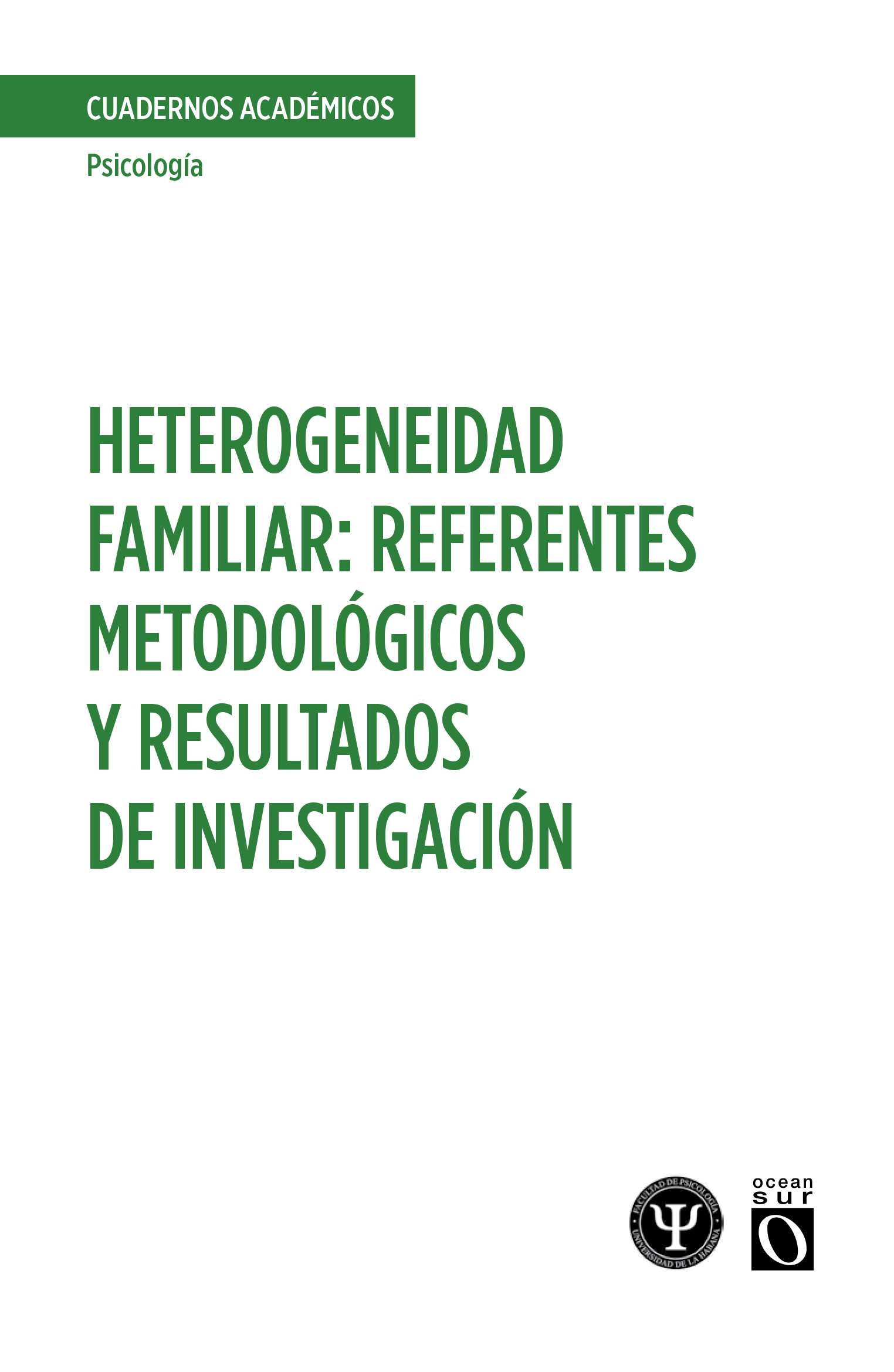 Heterogeneidad familiar: referentes metodológicos y resultados de investigación