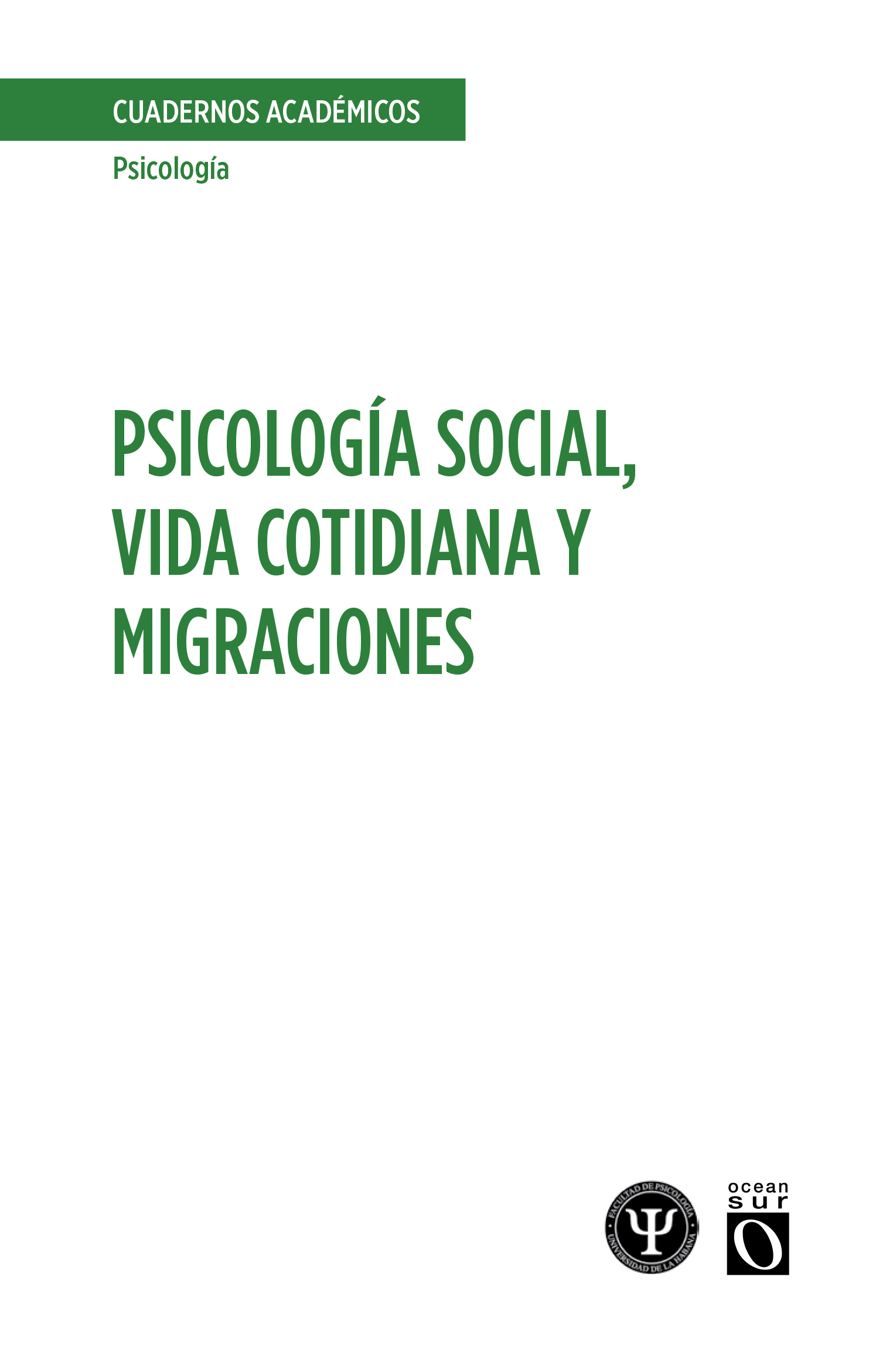 Psicología social, Vida cotidiana y Migraciones